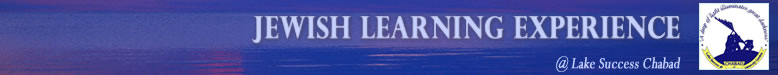 Jewish Learning Experience - Serving the South Great Neck communities of Lake Success and beyond.